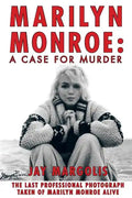 Marilyn Monroe: A Case for Murder - Paperback