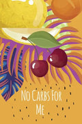 No Carbs For Me: Daily Health Tracker, Record Meals For The Day, Thoughts, And Water Intake - Paperback
