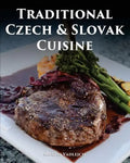 Traditional Czech and Slovak Cuisine - Paperback