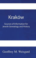 Kraków: Sources of Information for Jewish Genealogy and History - HardCover - Hardcover