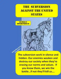 The Subversion Against the United States: The Frankfort School's Subversion Plan to Destroy the United States Is Active. Every Day and Everywhere, The - Paperback