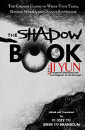The Shadow Book of Ji Yun: The Chinese Classic of Weird True Tales, Horror Stories, and Occult Knowledge - Paperback
