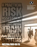 A Practical Risk Assessment Methodology for Safety-Critical Train Control System - Paperback