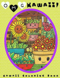 O.M.G. Kawaii: Kawaii Coloring Book: Kawaii, Cute Coloring Book, Adult Coloring Book - Paperback