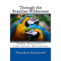 Through the Brazilian Wilderness - Paperback