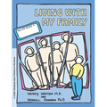 Grow: Living with My Family: A Child's Workbook about Violence in the Home - Paperback