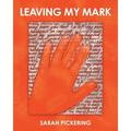 Leaving My Mark - Paperback
