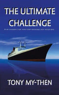 The Ultimate Challenge: A Life Changing Story Which Every Responsible Adult Should Read - Paperback