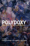 Polydoxy: Theology of Multiplicity and Relation - Paperback