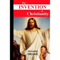 The Invention of Christianity - Paperback