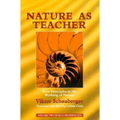Nature as Teacher: New Principles in the Working of Nature - Paperback