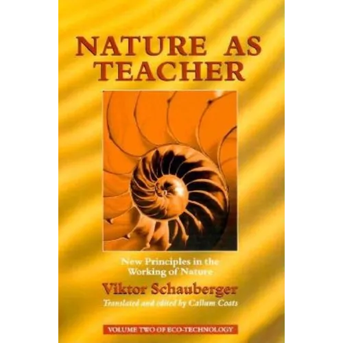 Nature as Teacher: New Principles in the Working of Nature - Paperback