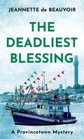 The Deadliest Blessing: A Provincetown Mystery - Paperback