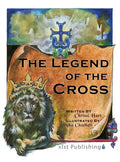 The Legend of the Cross - Hardcover