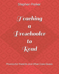 Teaching a Preschooler to Read: Phonics for Parents and Other Care-Givers - Paperback