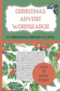 CHRISTMAS ADVENT WORDSEARCH. 24 Christmas-Themed Puzzles - A Puzzle for each day of Advent.: Count down to Christmas with a wordsearch-a-day from 1st - Paperback