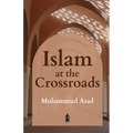 Islam at the Crossroads - Paperback