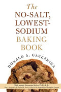 The No-Salt, Lowest-Sodium Baking Book - Paperback