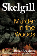 Murder in the Woods: Inspector Skelgill Investigates - Paperback