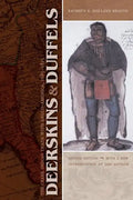 Deerskins and Duffels: The Creek Indian Trade with Anglo-America, 1685-1815 - Paperback