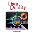 Data Quality: Dimensions, Measurement, Strategy, Management, and Governance - Hardcover