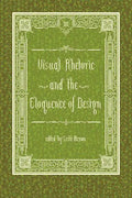 Visual Rhetoric and the Eloquence of Design - Paperback