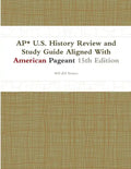 AP* U.S. History Review and Study Guide Aligned With American Pageant 15th Edition - Paperback