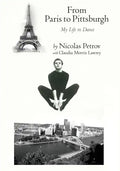 From Paris to Pittsburgh: My Life in Dance - Paperback