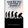 How Do You Capture a Monkey? - Paperback