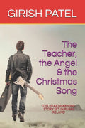 The Teacher, the Angel and the Christmas Song - Paperback