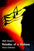 Melodies of a Madman: Poetry Collection - Paperback