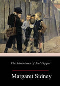 The Adventures of Joel Pepper - Paperback