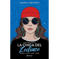 La Chica del Zodiaco. Segunda Parte: Acuario. Piscis. Aries. Tauro - Paperback