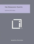 The Permanent Palette: National Art Series - Paperback