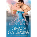 Pippa and the Prince of Secrets: A Steamy Beauty and the Beast Historical Romance - Paperback