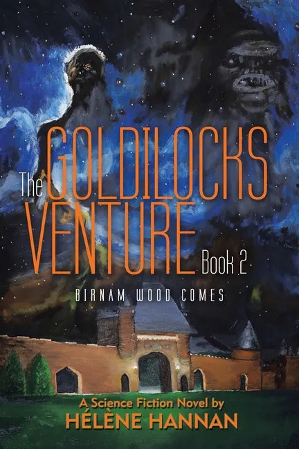 The Goldilocks Venture Book 2: Birnam Wood Comes - Paperback