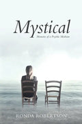 Mystical: Memoirs of a Psychic Medium - Paperback