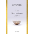The Detransition Diaries - Paperback