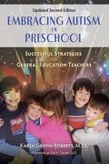 Embracing Autism in Preschool, Updated Second Edition: Successful Strategies for General Education Teachers - Paperback
