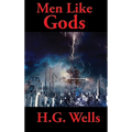Men Like Gods - Hardcover