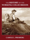 The History of the Working Collie Breeds - Hardcover