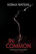 In Common: A Novel of Love and Sacrifice - Paperback