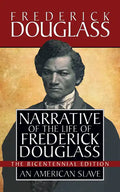 Narrative of the Life of Frederick Douglass: Special Bicentennial Edition - Paperback