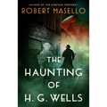 The Haunting of H. G. Wells - Paperback