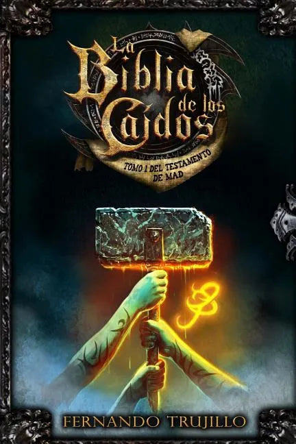 La Biblia de los Caídos. Tomo 1 del testamento de Mad - Paperback