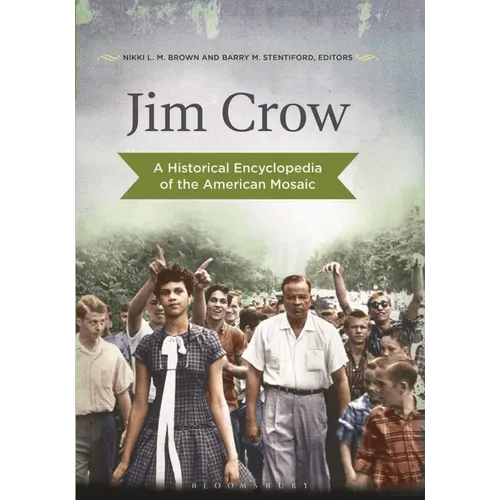 Jim Crow: A Historical Encyclopedia of the American Mosaic - Paperback