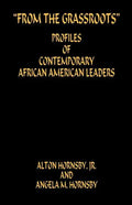 From the Grassroots - Profiles of Contemporary African American Leaders - Paperback