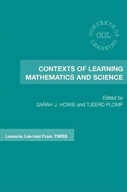 Contexts of Learning Mathematics and Science: Lessons Learned from Timss - Hardcover