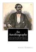 An Autobiography: Bond and Free, Or, Yearnings for Freedom, From My Green Brier House. Being the Story of My Life in Bondage, and My Life in Freedom - Paperback