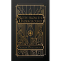 Notes From the Underground - Paperback